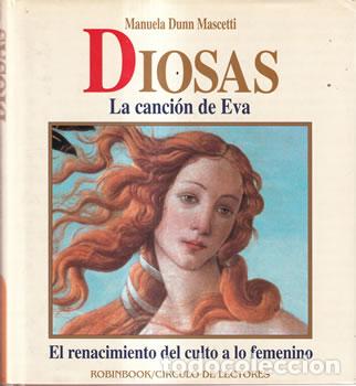 B&uuml;cher: Diosas. La canci&oacute;n de Eva - Manuela Dunn-Mascetti