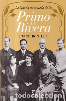 Libros: La historia no contada de los Primo de Rivera - Jorge Bonilla