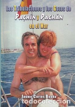 Libros: Las tribulaciones y los gozos de Pach&iacute;n y Pach&aacute;n en el mar - Jaume Cort&eacute;s Boada