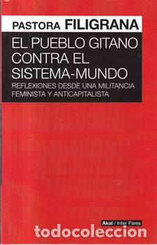 Libros: El pueblo gitano contra el sistema-mundo - Pastora Filigrana