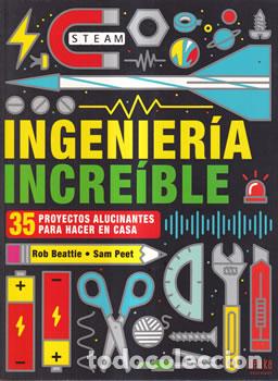Libros: Ingenier&iacute;a incre&iacute;ble - Rob Beattie / Sam Peet