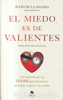 Libros: El miedo es de valientes - Julio de la Iglesa