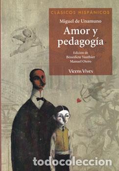 Libros: Amor y pedagog&iacute;a - Miguel de Unamuno