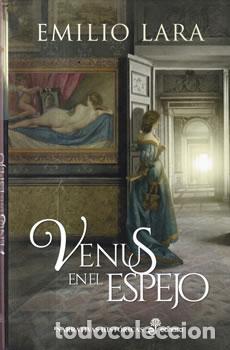 Libros: Venus en el espejo - Emilio Lara