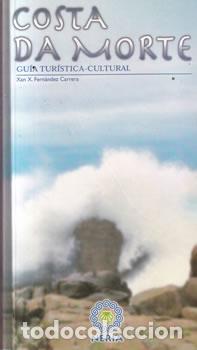 Libros: Costa da Morte. Gu&iacute;a Tur&iacute;stica-Cultural - Xan X. Fern&aacute;ndez Carrera