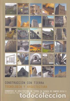 Libros: Construcci&oacute;n con tierra. Tecnolog&iacute;a y arquitectura - VV.AA