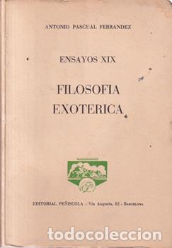 Libros: Filosof&iacute;a exot&eacute;rica - Antonio Pascual Ferrandez