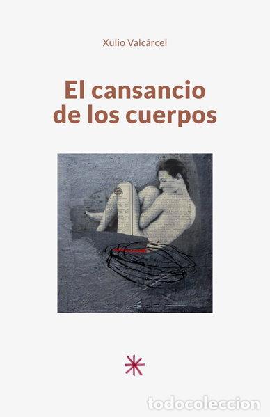B&uuml;cher: El cansancio de los cuerpos- 9798342021234