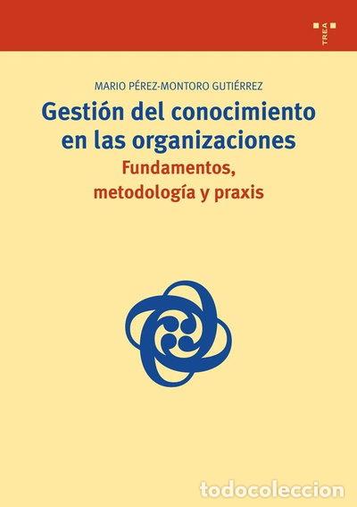 Libros: Gesti&oacute;n del conocimiento en las organizaciones- 9788497043762