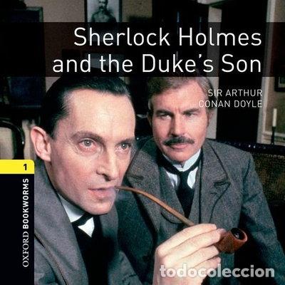 Libros: Sherlock Holmes and the Duke's Son- 9780194788540