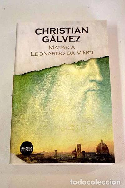 Libros: Matar a Leonardo da Vinci- 9788466366021