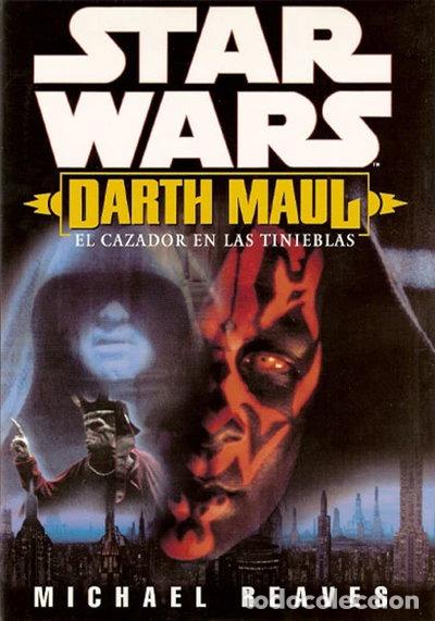 Livres: Star Wars. Darth Maul: El cazador en las tinieblas- 9788495070258
