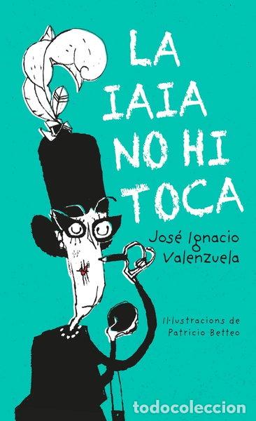 Libros: La iaia no hi toca- 9788416490660
