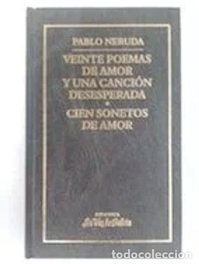 Libros: Veinte poemas de amor y una canci&oacute;n desesperada- 9788439588344
