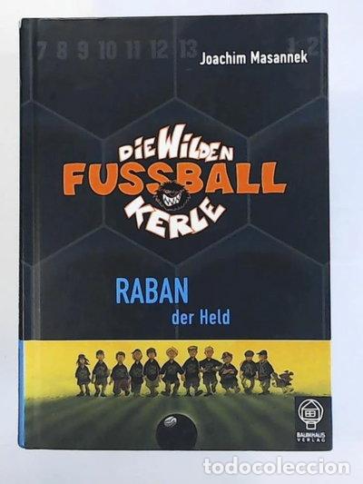 Libros: Die wilden Fu&szlig;ballkerle 06: Raban der Held- 9783831502790