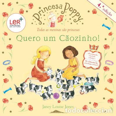Libros: Princesa Poppy: Quero um C&atilde;ozinho!- 9789898491558