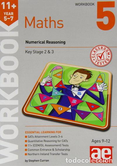Livres: 11+ Maths Year 5-7 Workbook 5: Numerical Reasoning- 9781910106808