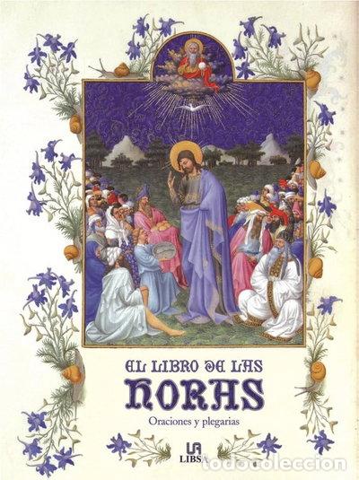 Livres: El Libro de las Horas- 9788466237437