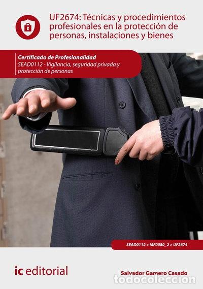books: T&eacute;cnicas y procedimientos profesionales en la protecci&oacute;n de personas, instala...- 9788417026479