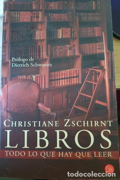 Libros: Libros. Todo lo que hay que leer- 9788466315791