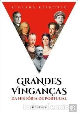 Libros: Grandes vingan&ccedil;as da hist&oacute;ria de Portugal- 9789898818997