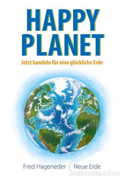 Libros: Happy Planet: Jetzt handeln f&uuml;r eine gl&uuml;ckliche Erde- 9783890607535