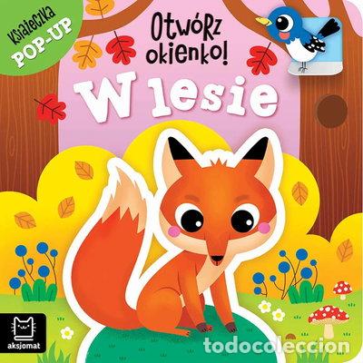 B&uuml;cher: Otw&oacute;rz okienko! W lesie- 9788383741932