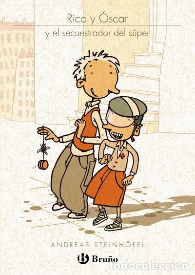 B&uuml;cher: Rico y &Oacute;scar y el secuestrador del s&uacute;per- 9788421685945