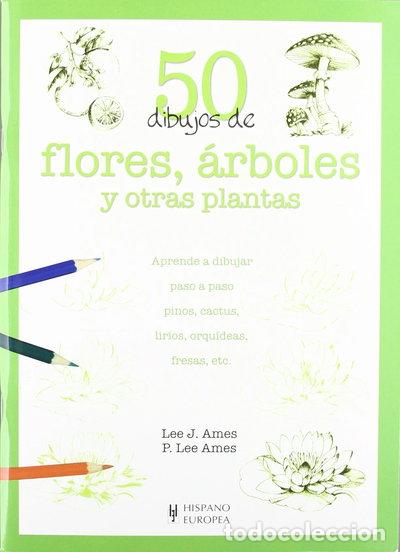 Libros: 50 dibujos de flores, &aacute;rboles y otras plantas- 9788425517945