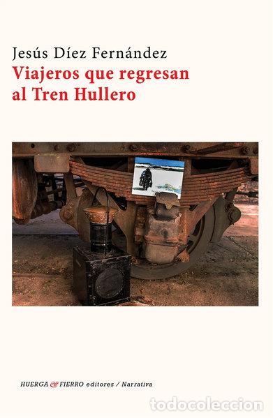 books: Viajeros que regresan al Tren Hullero- 9788412021233