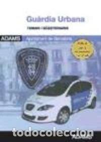 Livres: Guardia Urbana, Ajuntament de Barcelona. Temari i q&uuml;estionaris- 9788490251003