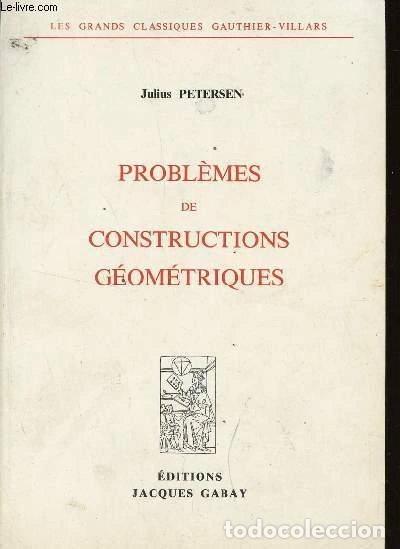 Libros: Probl&egrave;mes de constructions g&eacute;om&eacute;triques- 9782876470309