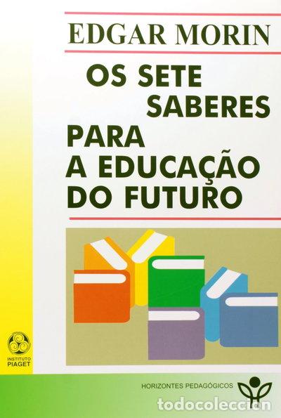 Libros: Os Sete Saberes para a Educa&ccedil;&atilde;o- 9789727715404