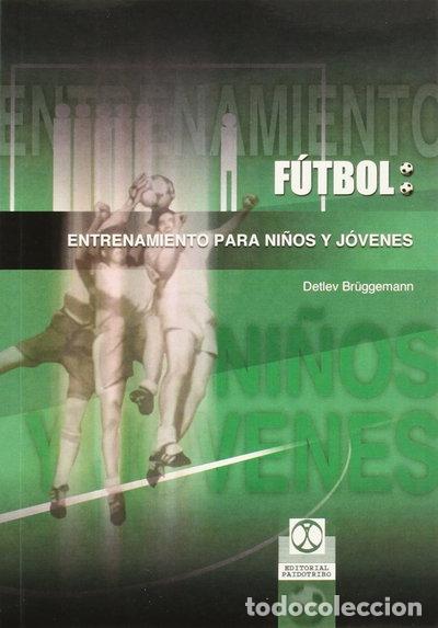 Libros: F&uacute;tbol. Entrenamiento para ni&ntilde;os y j&oacute;venes- 9788480197205