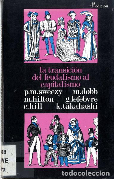 Libros: La transici&oacute;n del feudalismo al capitalismo- 9788470260070