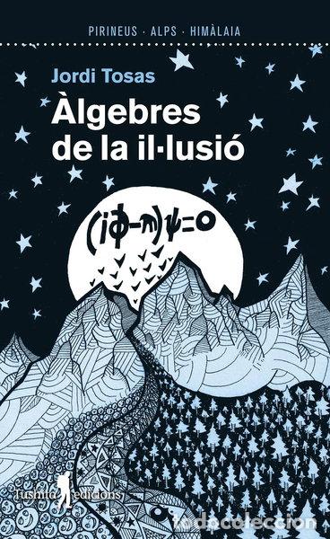Libros: &Agrave;lgebres de la il&middot;lusi&oacute;- 9788412698831