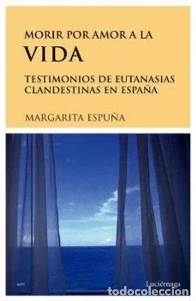 Libros: Morir Por Amor a La Vida- 9788489957732