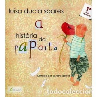 Livres: A hist&oacute;ria da papoila- 9789898195258