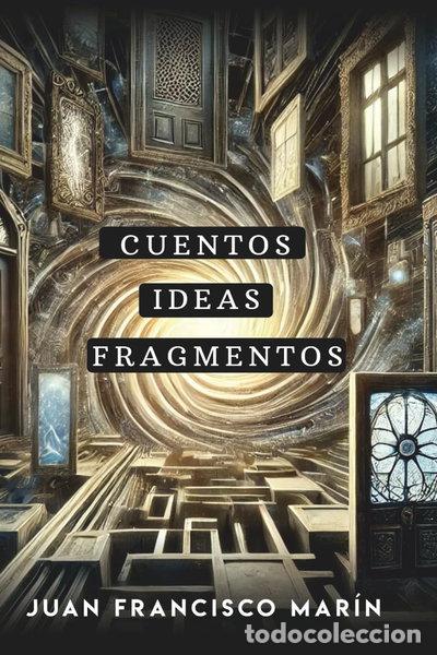Livres: Cuentos, Ideas, Fragmentos- 9788412946321