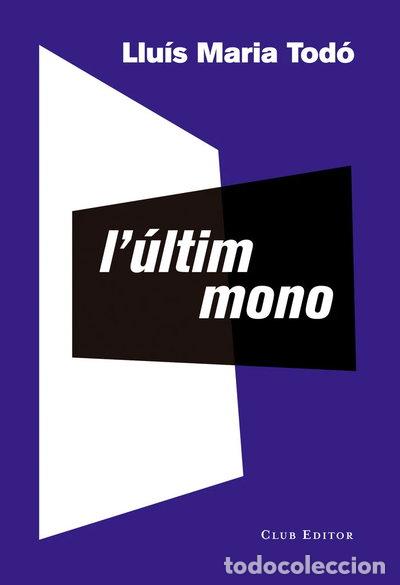 Livres: L'&uacute;ltim mono- 9788473291941