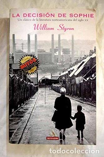 Libros: La decisi&oacute;n de Sophie- 9788439705178