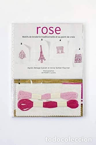 books: Rose: Motifs de broderie traditionnelle et au point de croix- 9782501058254