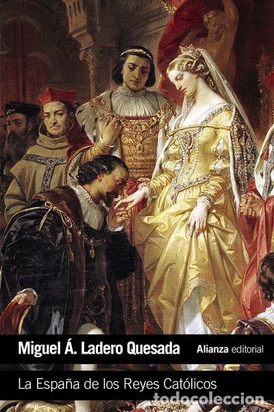 Libros: La Espa&ntilde;a de los Reyes Cat&oacute;licos- 9788420693422