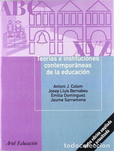 Libros: Teor&iacute;as e instituciones contempor&aacute;neas de la educaci&oacute;n- 9788434426504