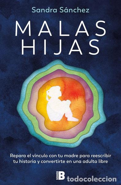 Libros: Malas hijas- 9788466678957