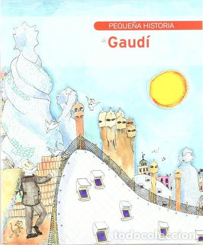 Libros: Peque&ntilde;a historia de Gaud&iacute;- 9788499790473