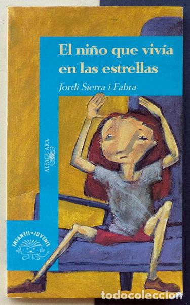 B&uuml;cher: El ni&ntilde;o que viv&iacute;a en las estrellas- 9788420444291