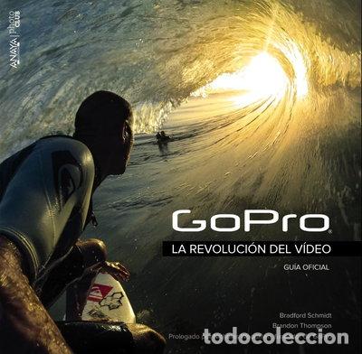 Libri di seconda mano: GoPro: La revoluci&oacute;n del v&iacute;deo- 9788441536906