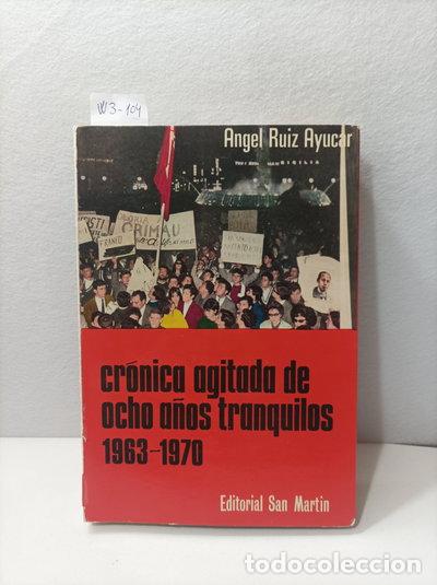 B&uuml;cher: Cr&oacute;nica agitada de ocho a&ntilde;os tranquilos, 1963-1970- 9788471400864