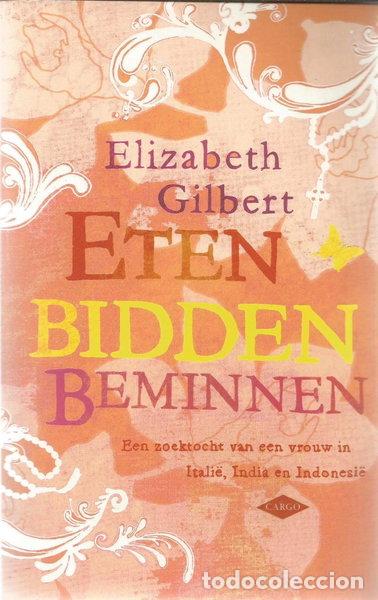 Libros: Eten, bidden, beminnen- 9789023428053